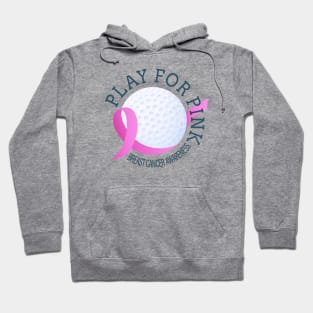 Golf Play For Pink Breast Cancer Awareness Hoodie